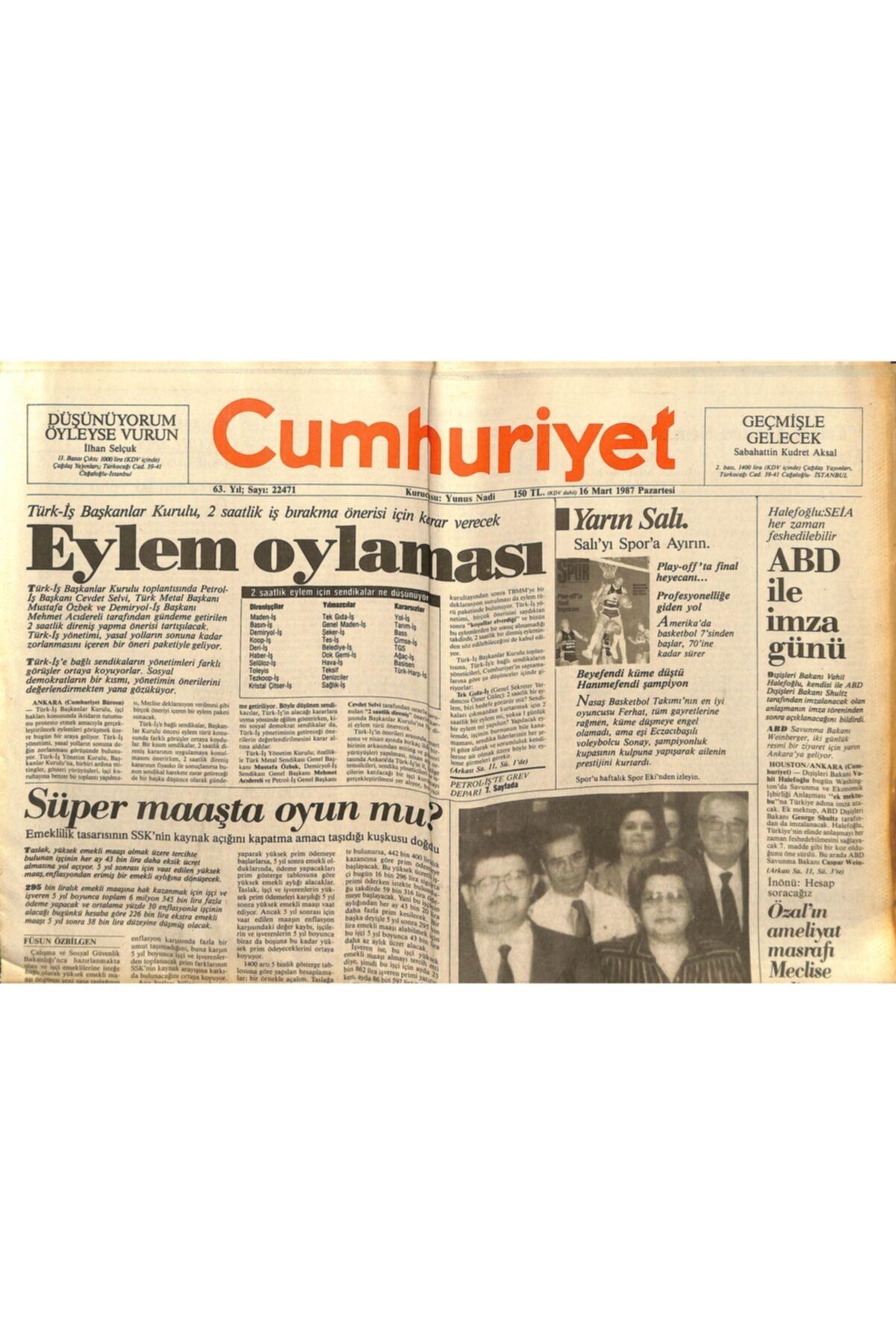 Gökçe Koleksiyon Cumhuriyet Gazetesi - 16 Mart 1987 - 500 Bin Işçi Sözleşme Bekliyor