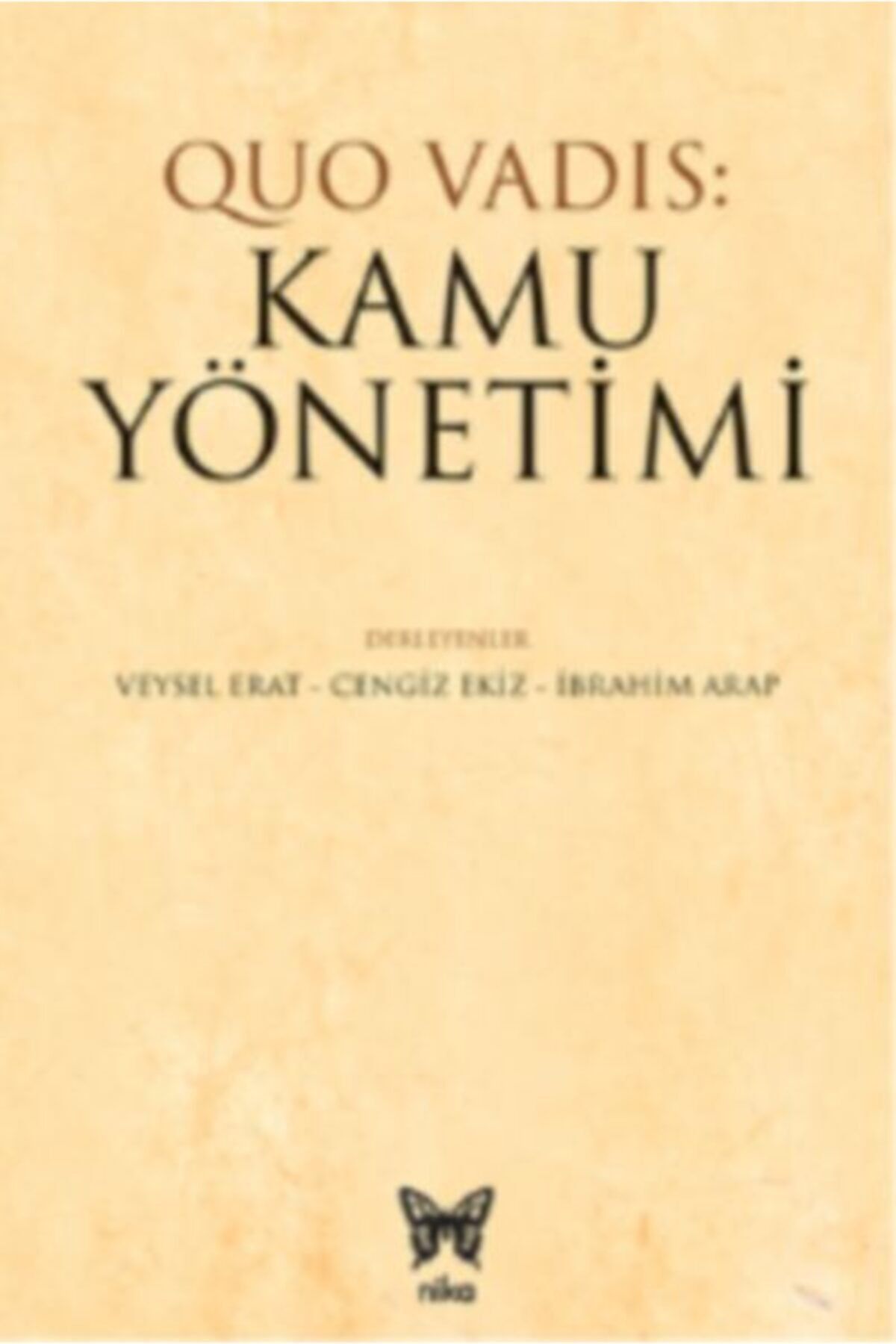 Nika Yayınevi Quo Vadıs: Kamu Yönetimi