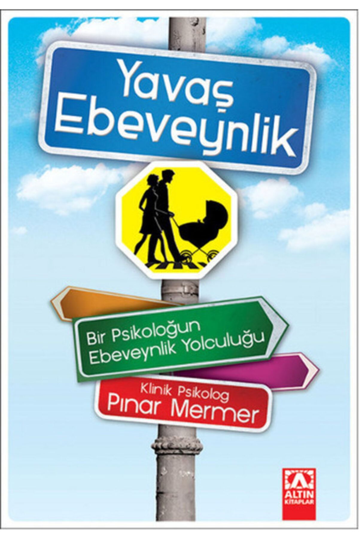Altın Kitaplar Yayınevi Yavaş Ebeveynlik