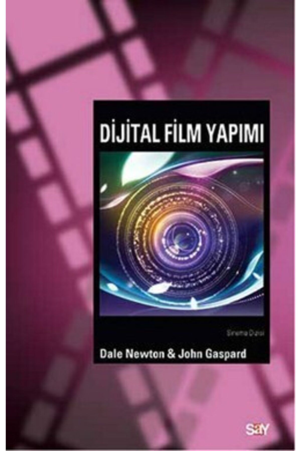 Say Yayınları Dijital Film Yapımı Dale Newton