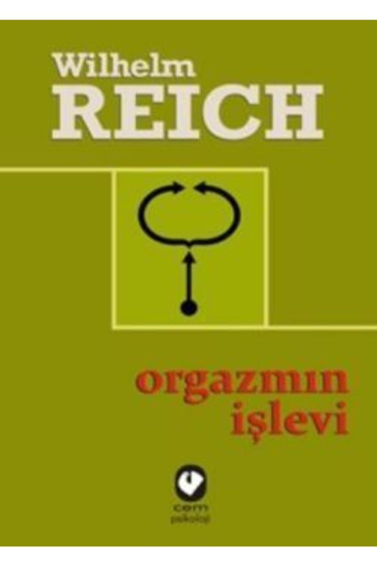 Cem Yayınevi Orgazmın Işlevi Wilhelm Reich