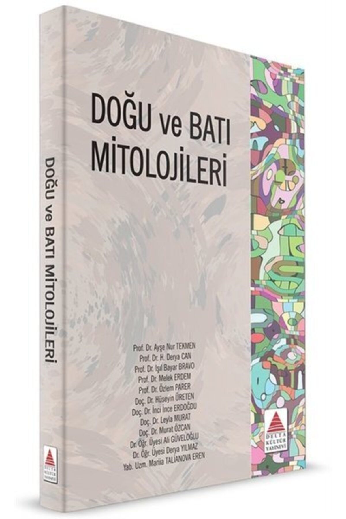 Delta Kültür Yayınevi Doğu Ve Batı Mitolojileri - Delta