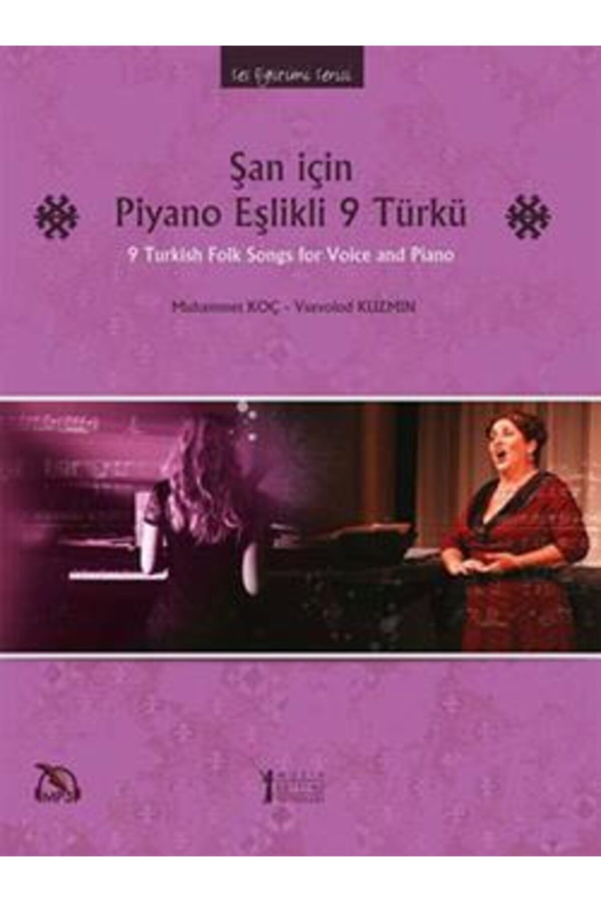 Müzik Eğitimi Yayınları Şan Için Piyano Eşlikli 9 Türkü