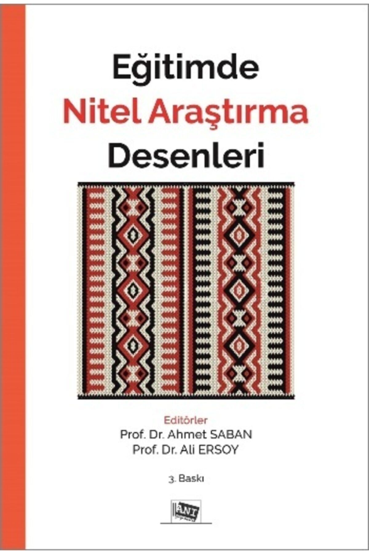 Anı Yayıncılık Eğitimde Nitel Araştırma Desenleri