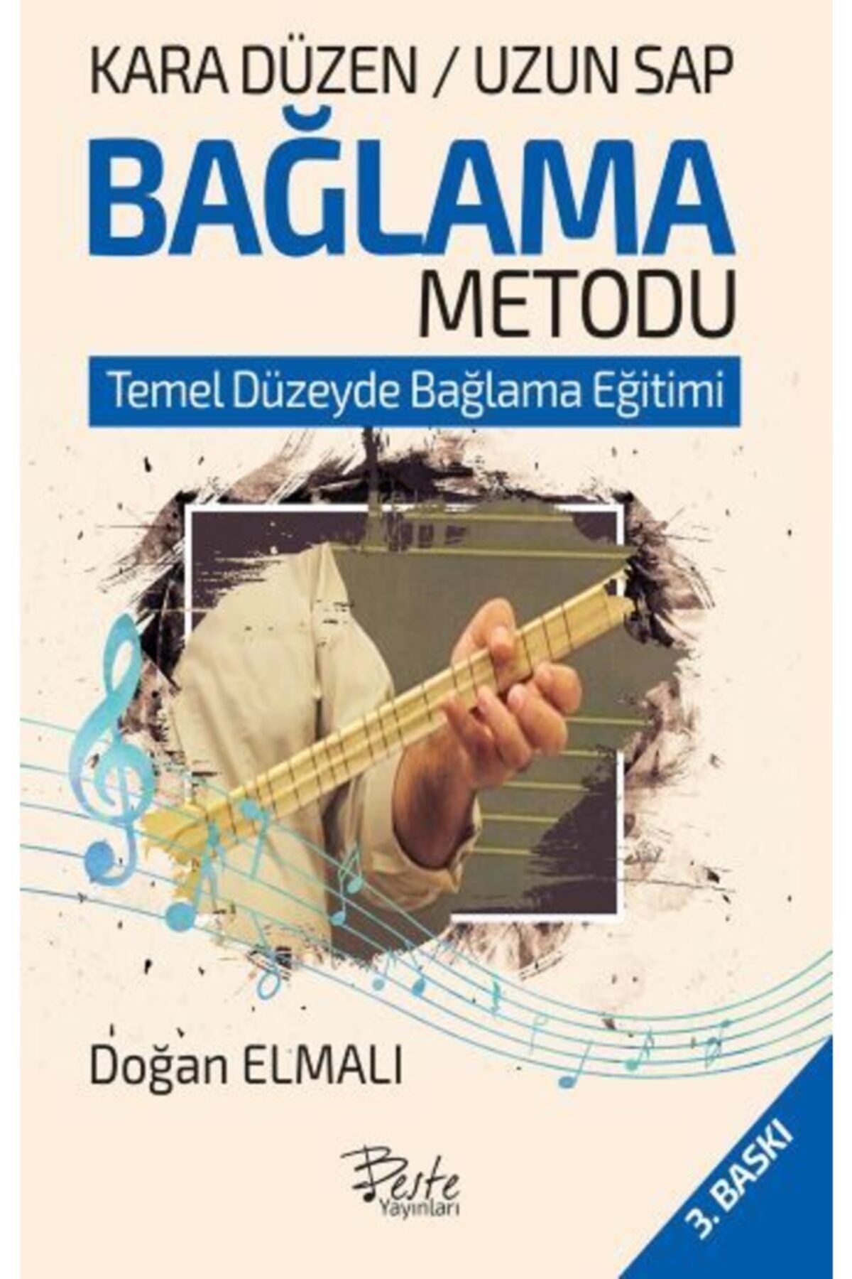 Beste Yayınları Kara Düzen Bağlama Metodu / Uzun Sap (temel Düzeyde Bağlama Eğitimi)