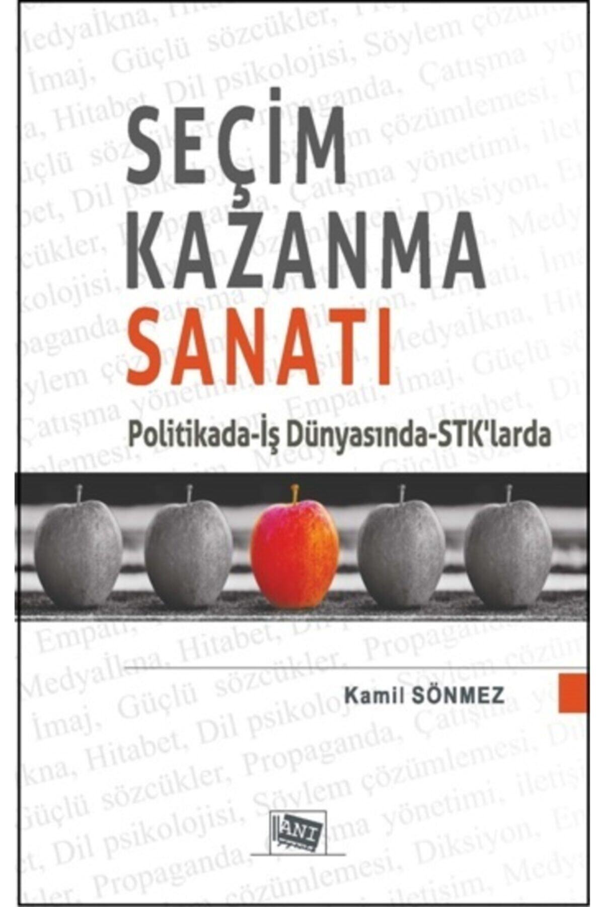 Anı Yayıncılık Seçim Kazanma Sanatı  Kamil Sönmez