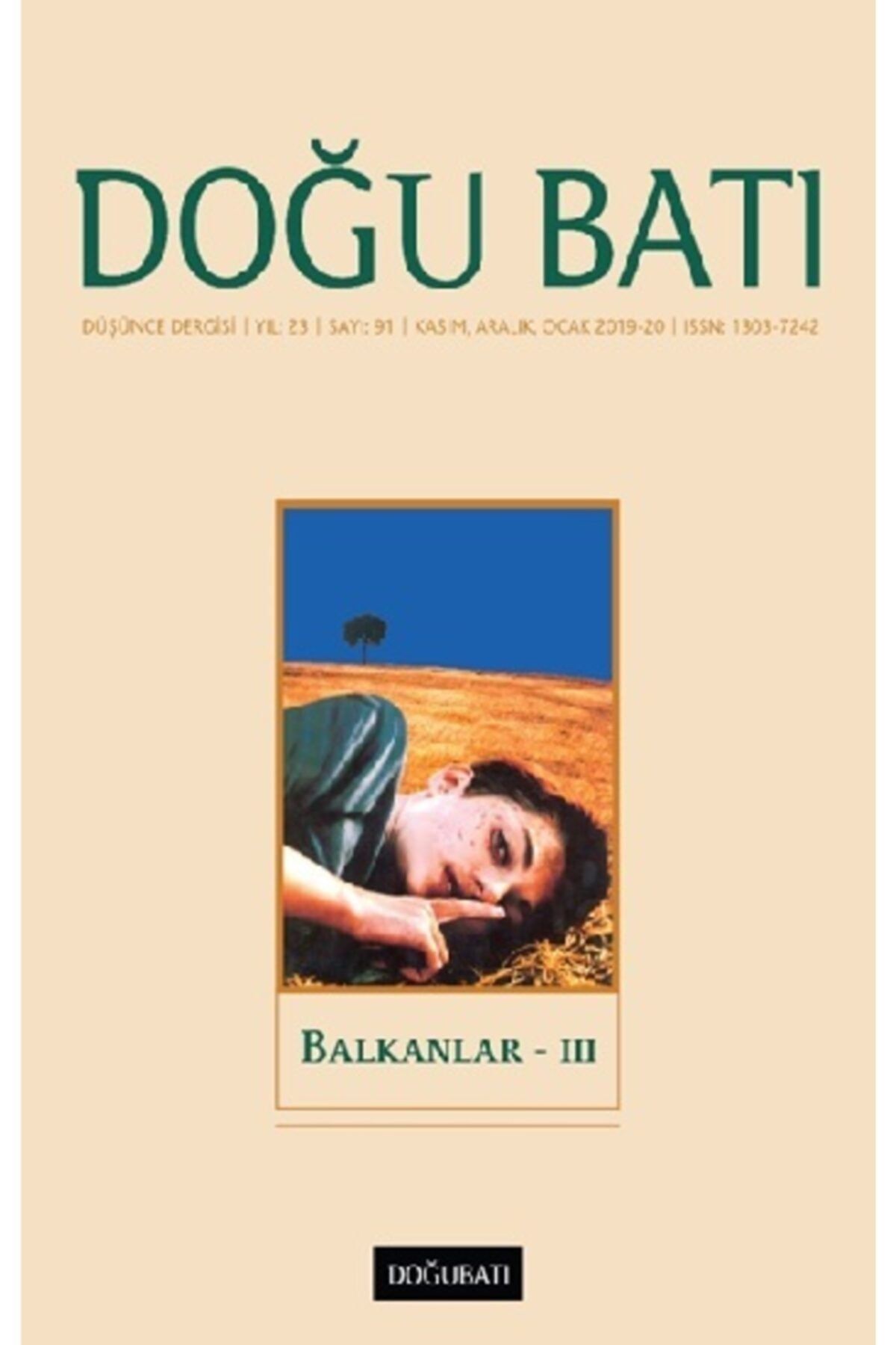 Doğu Batı Dergileri Doğu Batı Düşünce Dergisi Yıl: 23 Sayı: 91