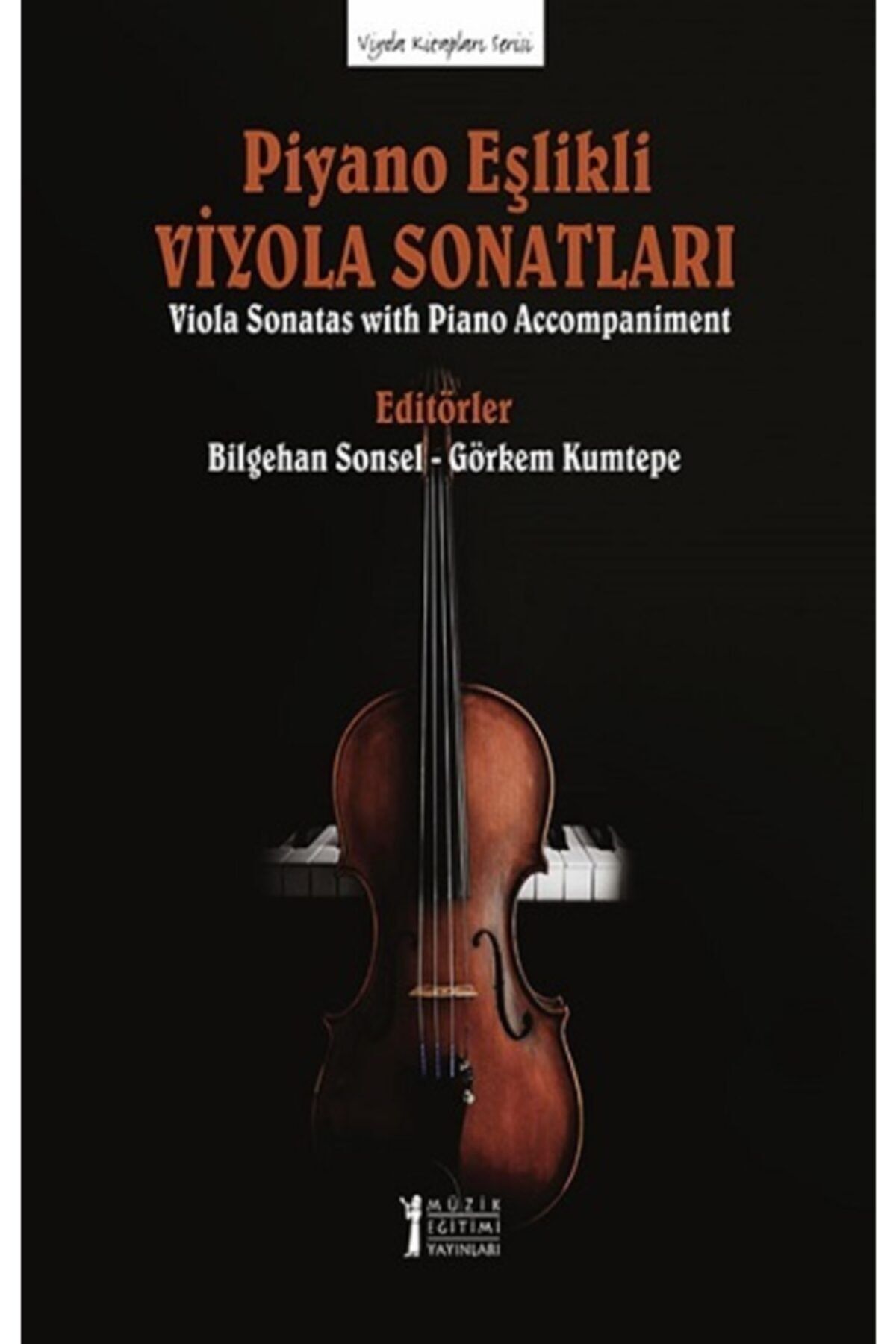 Müzik Eğitimi Yayınları Piyano Eşlikli Viyola Sonatları