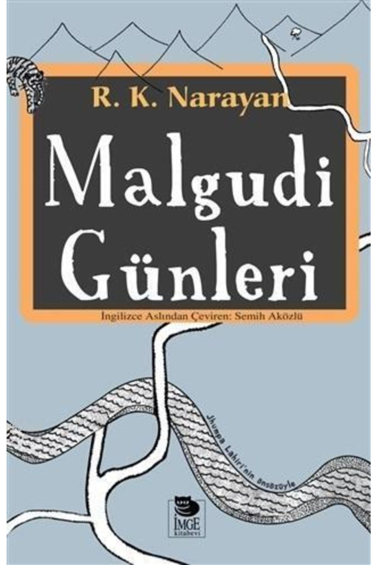 İmge Kitabevi Yayınları Malgudi Günleri R. K. Narayan