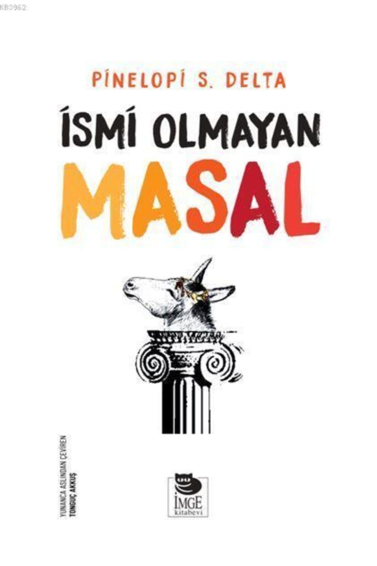 İmge Kitabevi Yayınları Ismi Olmayan Masal Pinelopi S. Delta