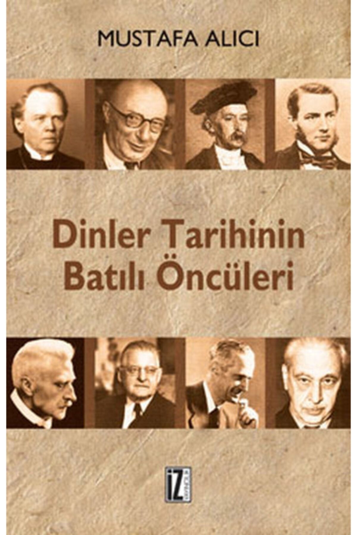 İz Yayıncılık Dinler Tarihinin Batılı Öncüleri