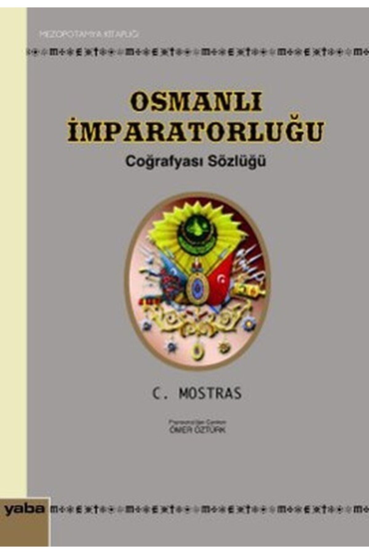 Yaba Yayınları Osmanlı Imparatorluğu Coğrafyası Sözlüğü