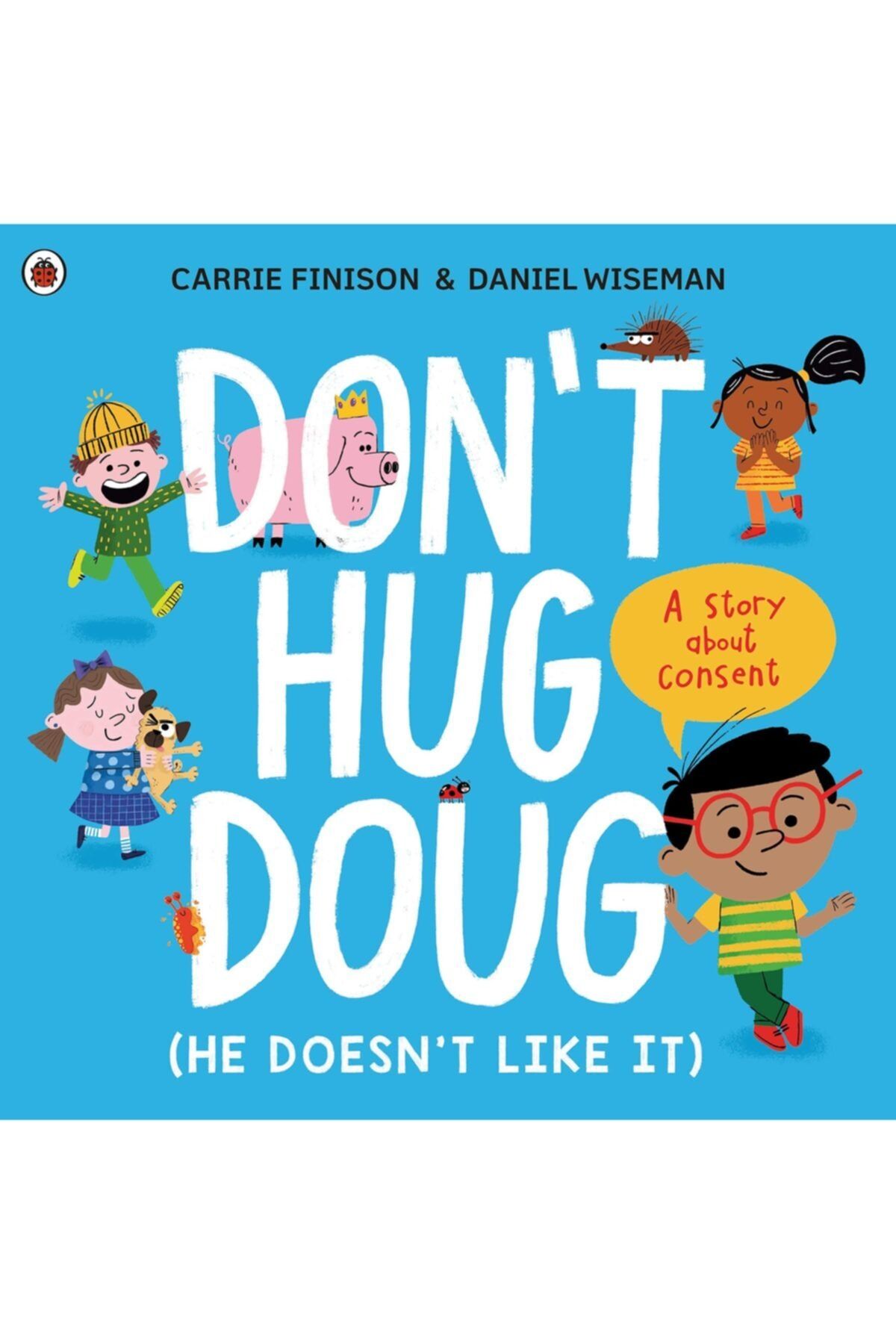 ladybird Don't Hug Dug