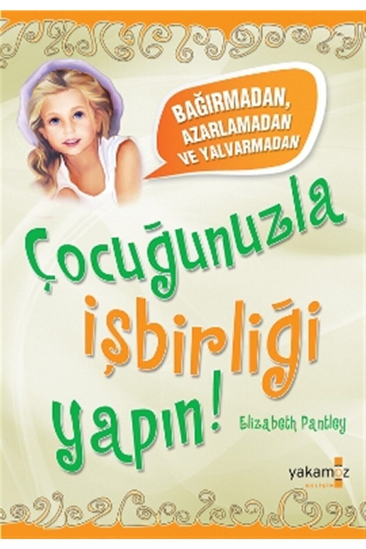 Yakamoz Yayınevi Çocuğunuzla Işbirliği Yapın!