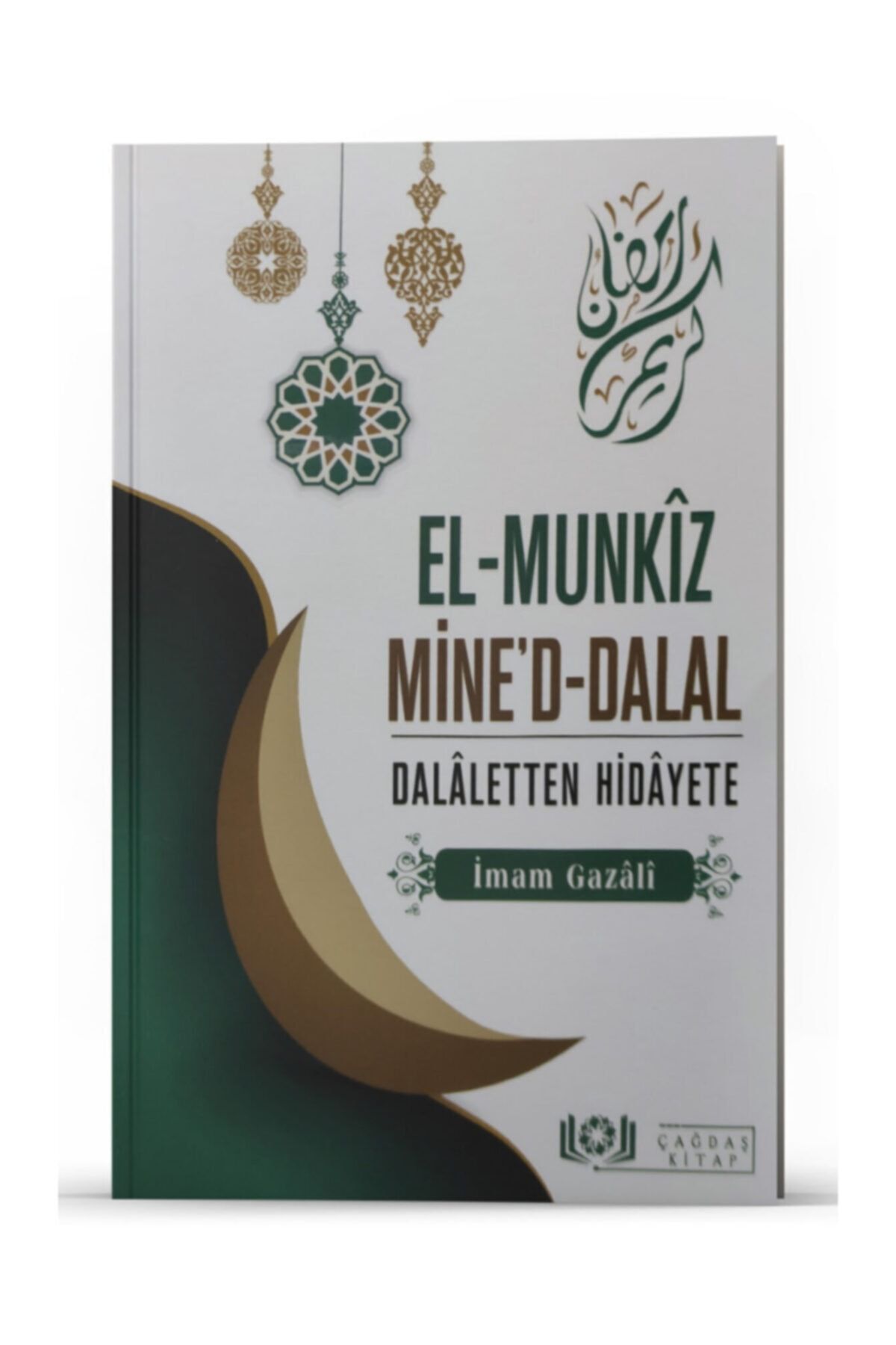 Çağdaş Kitap El Munkiz Mine'd Dalal Dalaletten Hidayete