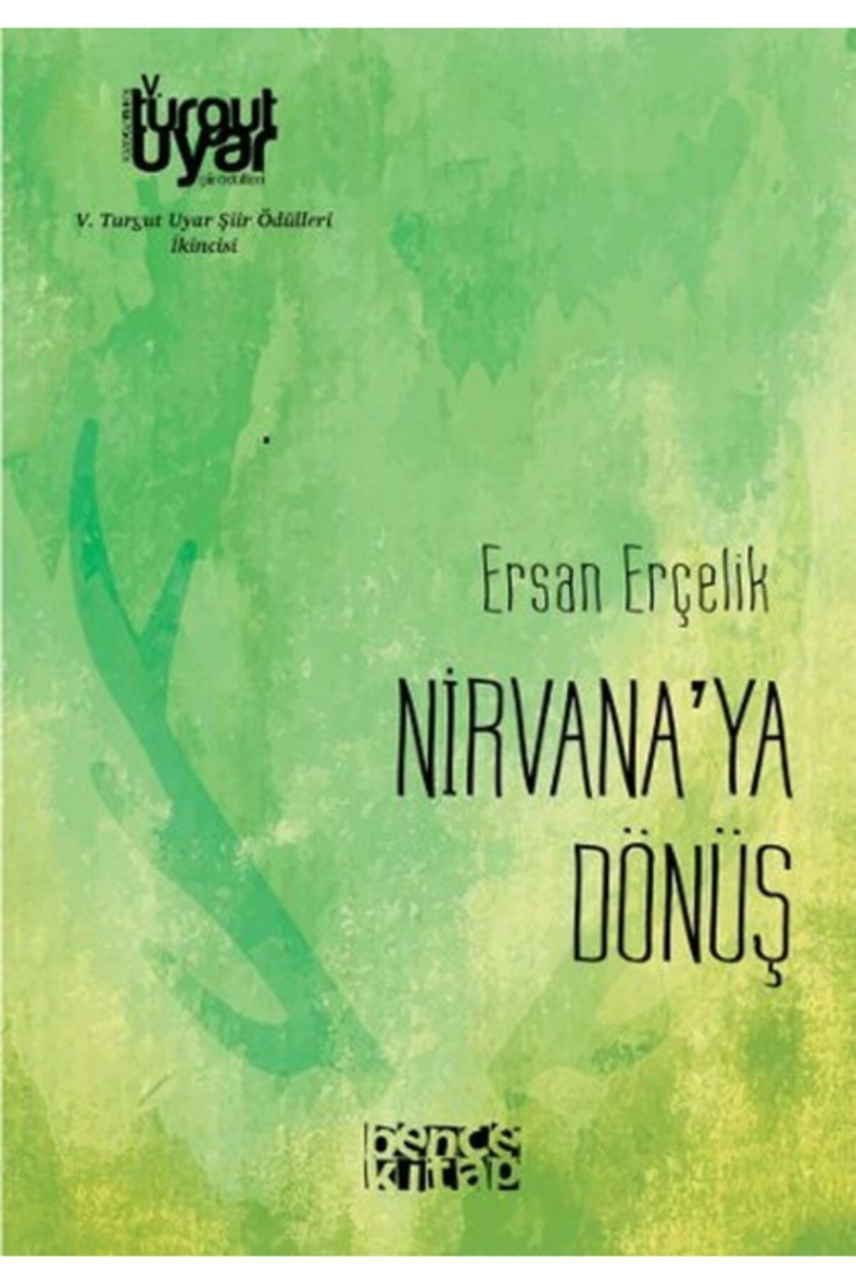 Bence Kitap Yayınları Nirvana'ya Dönüş
