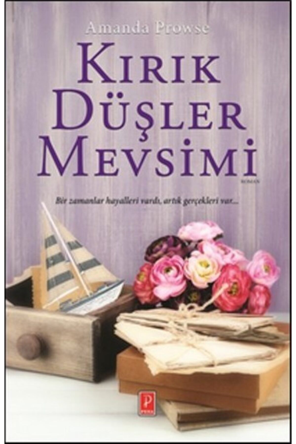 Pena Yayınları Kırık Düşler Mevsimi