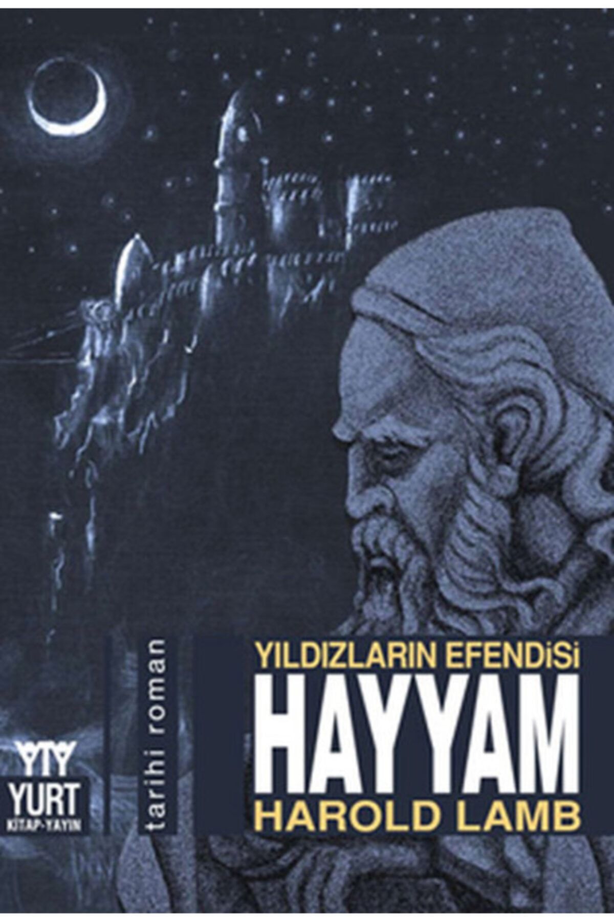 Yurt Kitap Yayın Yıldızların Efendisi Hayyam