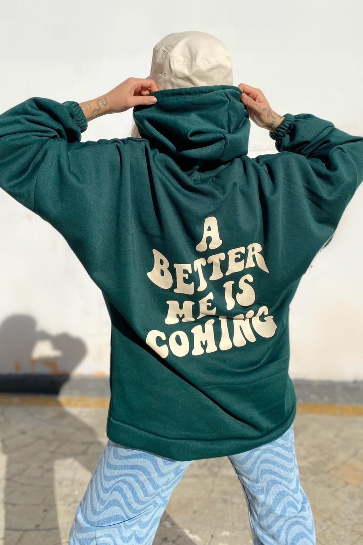 SwistLuxury Yeşil Kapüşonlu A Better Ön Ve Arka Baskılı İçi Pamuklu Kadın Sweatshirt