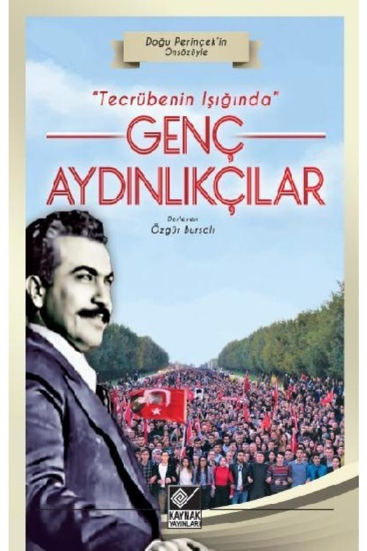 Kaynak Yayınları Tecrübenin Işığında Genç Aydınlıkçılar