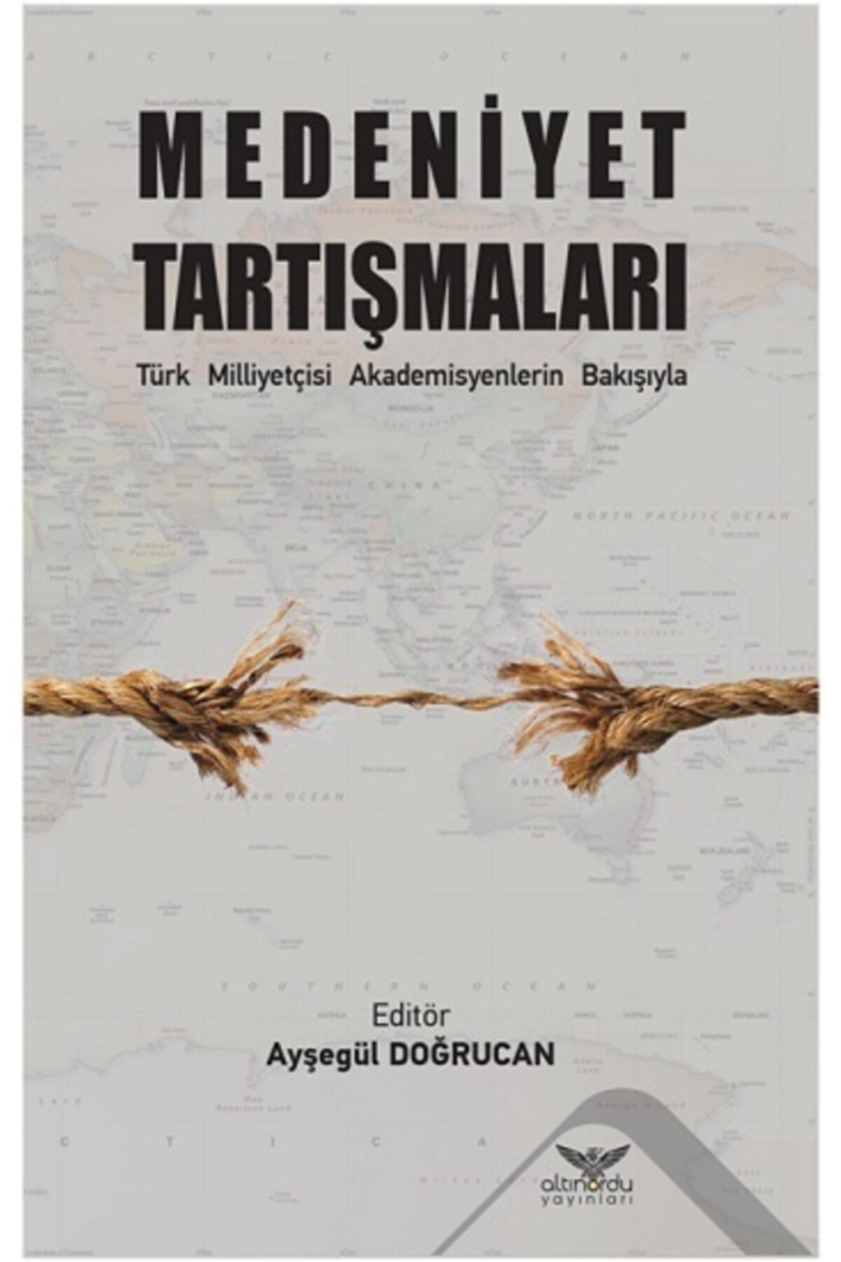 Altınordu Yayınları Medeniyet Tartışmaları