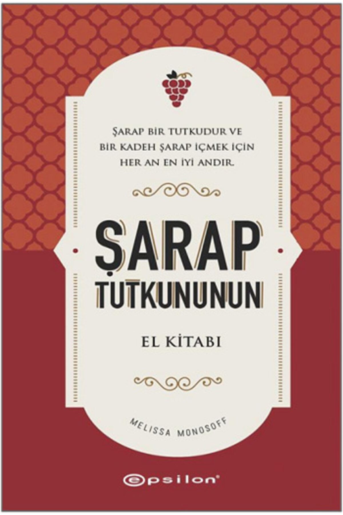 Epsilon Yayınları Şarap Tutkununun El Kitabı