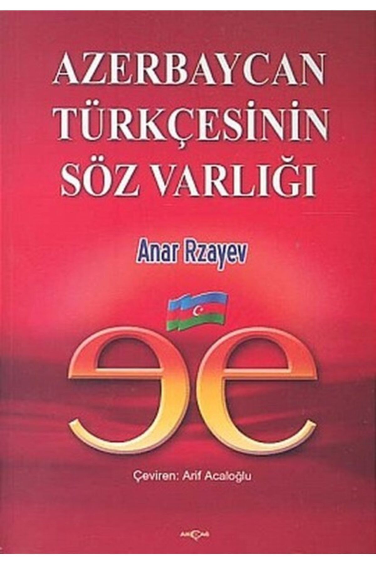 Akçağ Yayınları Azerbaycan Türkçesinin Söz Varlığı