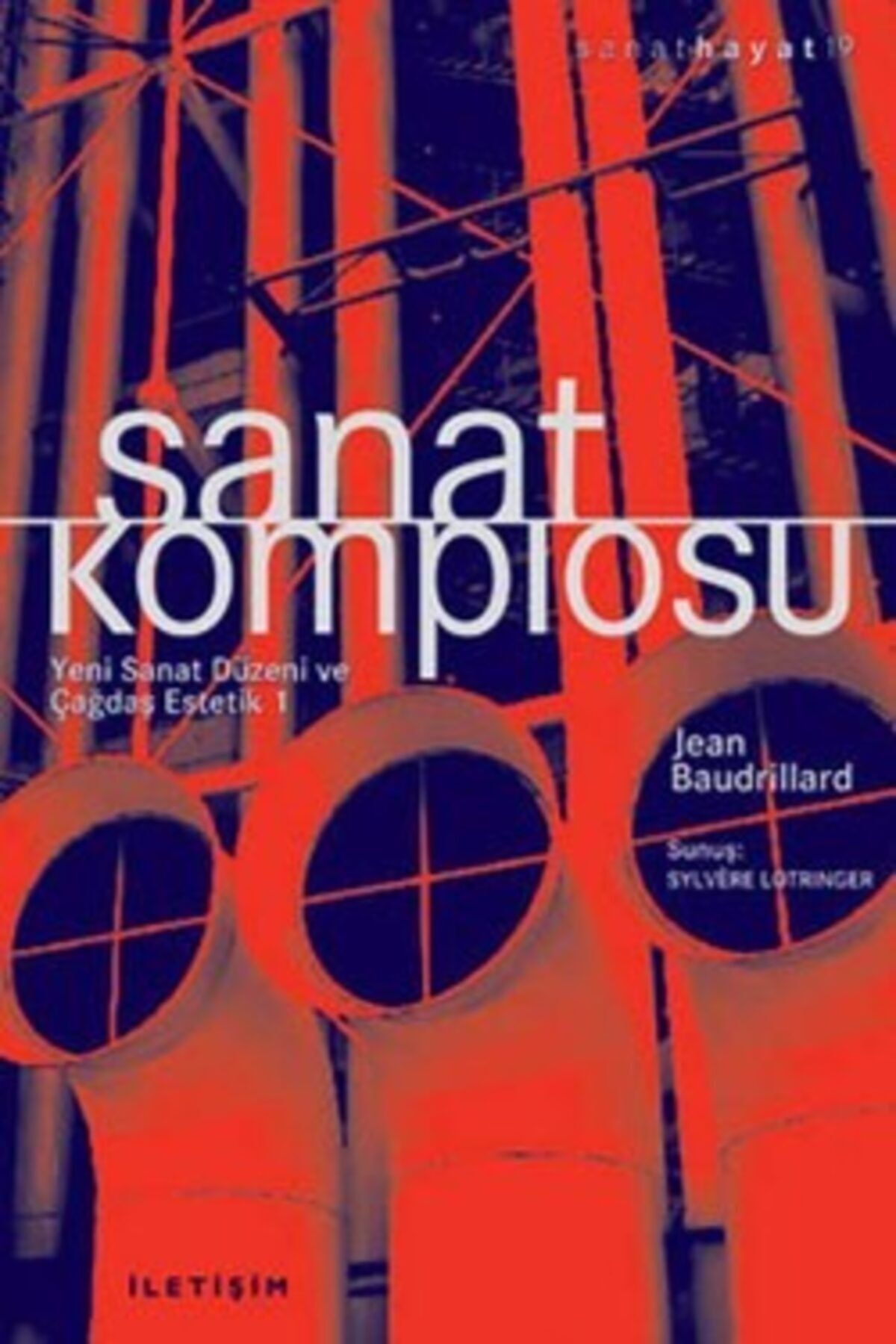 köksal kitabevi Sanat Komplosu: Yeni Sanat Düzeni Ve Çağdaş Estetik 1