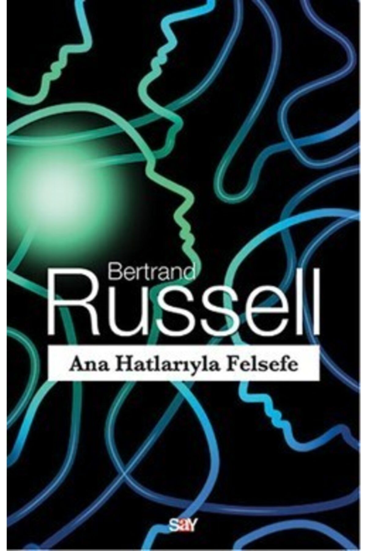 Say Yayınları Ana Hatlarıyla Felsefe