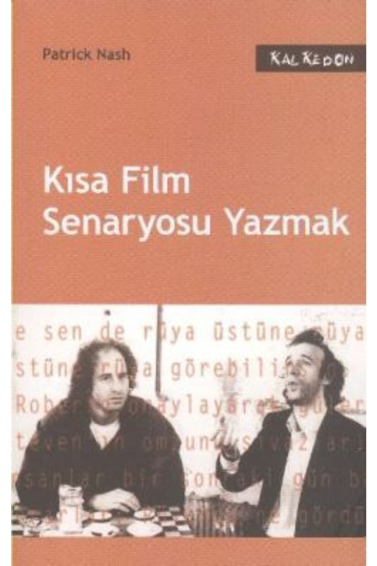 Kalkedon Yayıncılık Kısa Film Senaryosu Yazmak