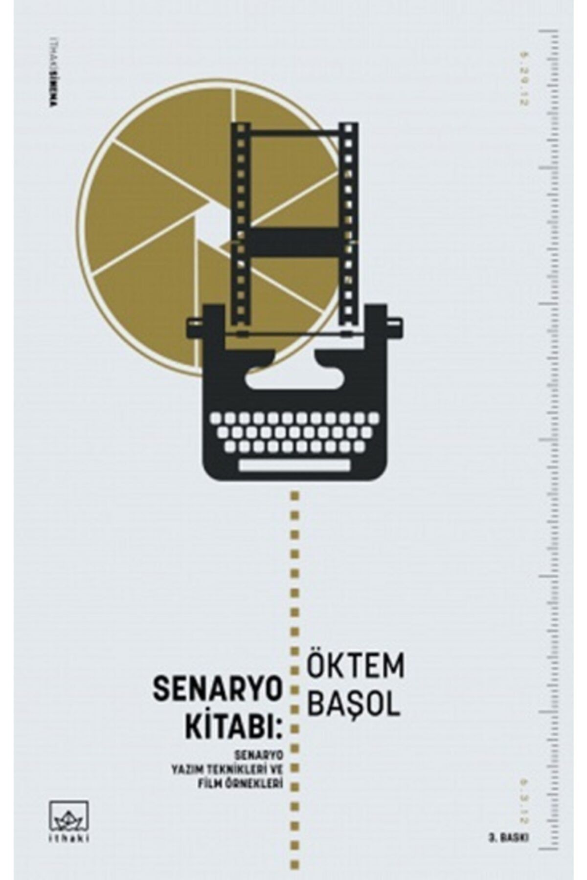 köksal kitabevi Senaryo Kitabı: Senaryo Yazım Teknikleri Ve Film Öyküleri