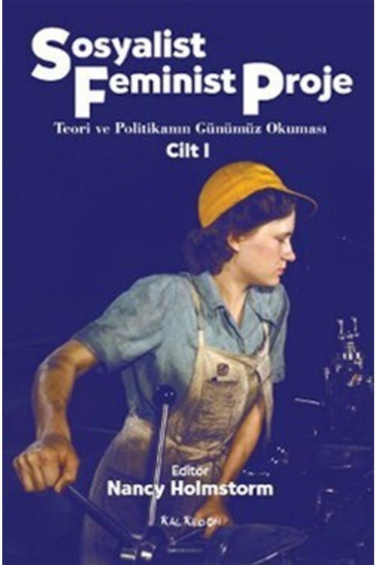 Kalkedon Yayıncılık Sosyalist Feminist Proje Cilt: 1