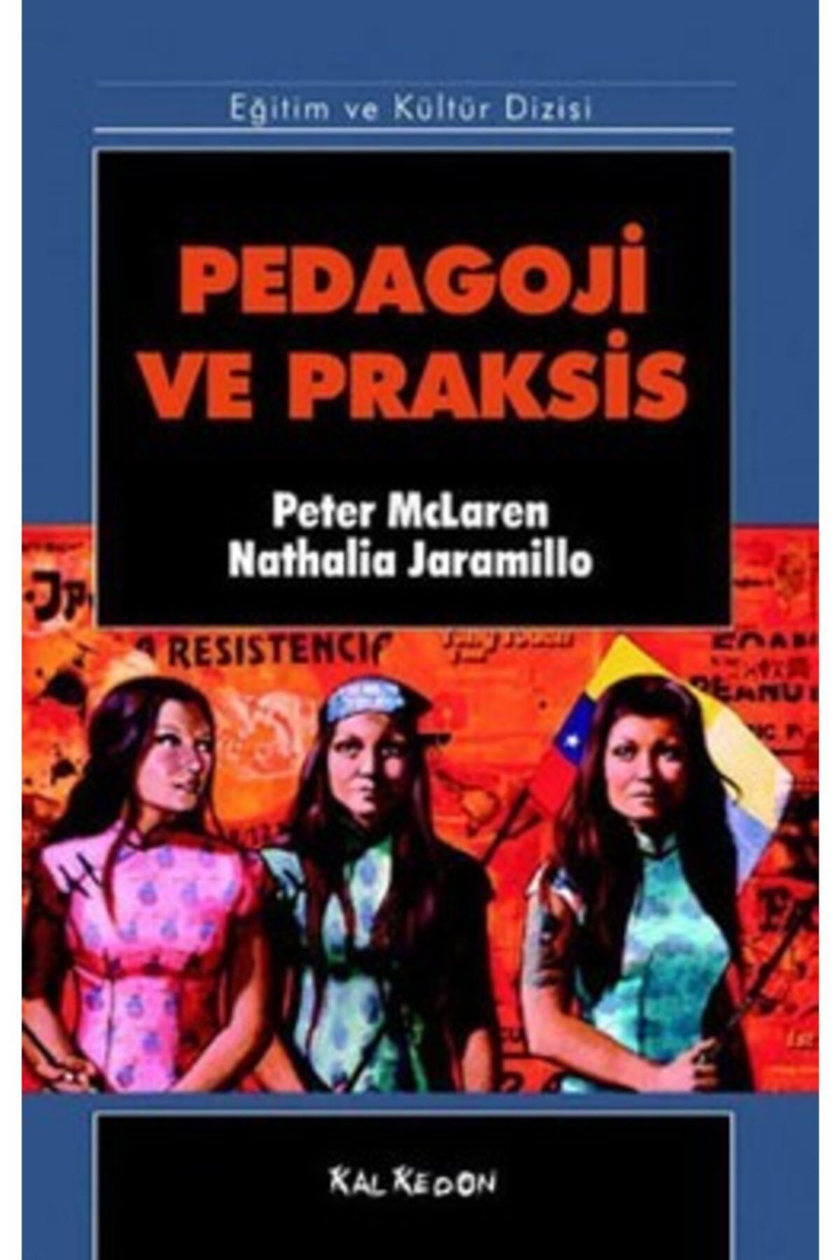 Kalkedon Yayıncılık Pedagoji Ve Praksis