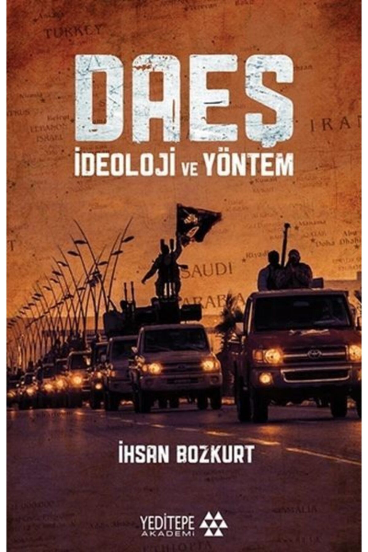 Yeditepe Yayınevi Daeş Ideoloji Ve Yöntem