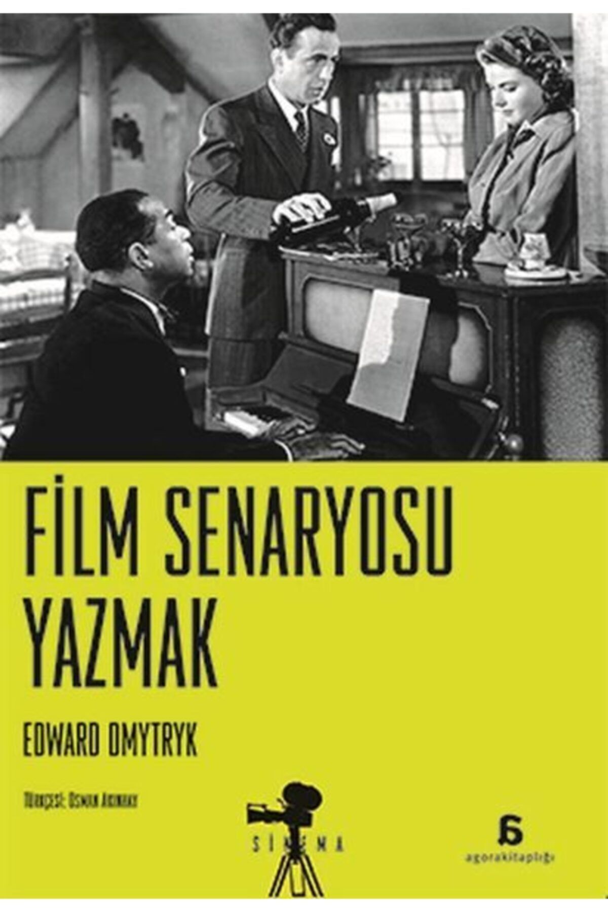 Agora Kitaplığı Film Senaryosu Yazmak Edward Dmytryk