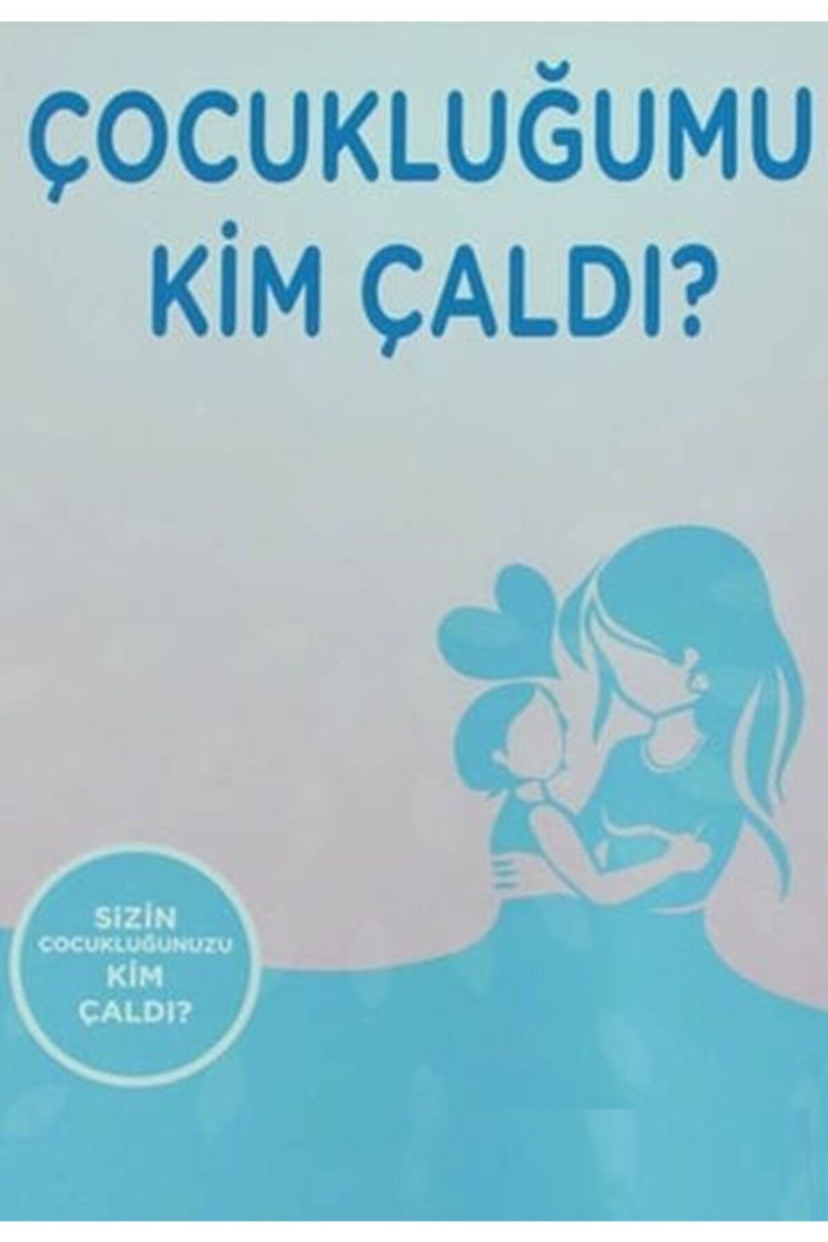 Yazarın Kendi Yayını Çocukluğumu Kim Çaldı
