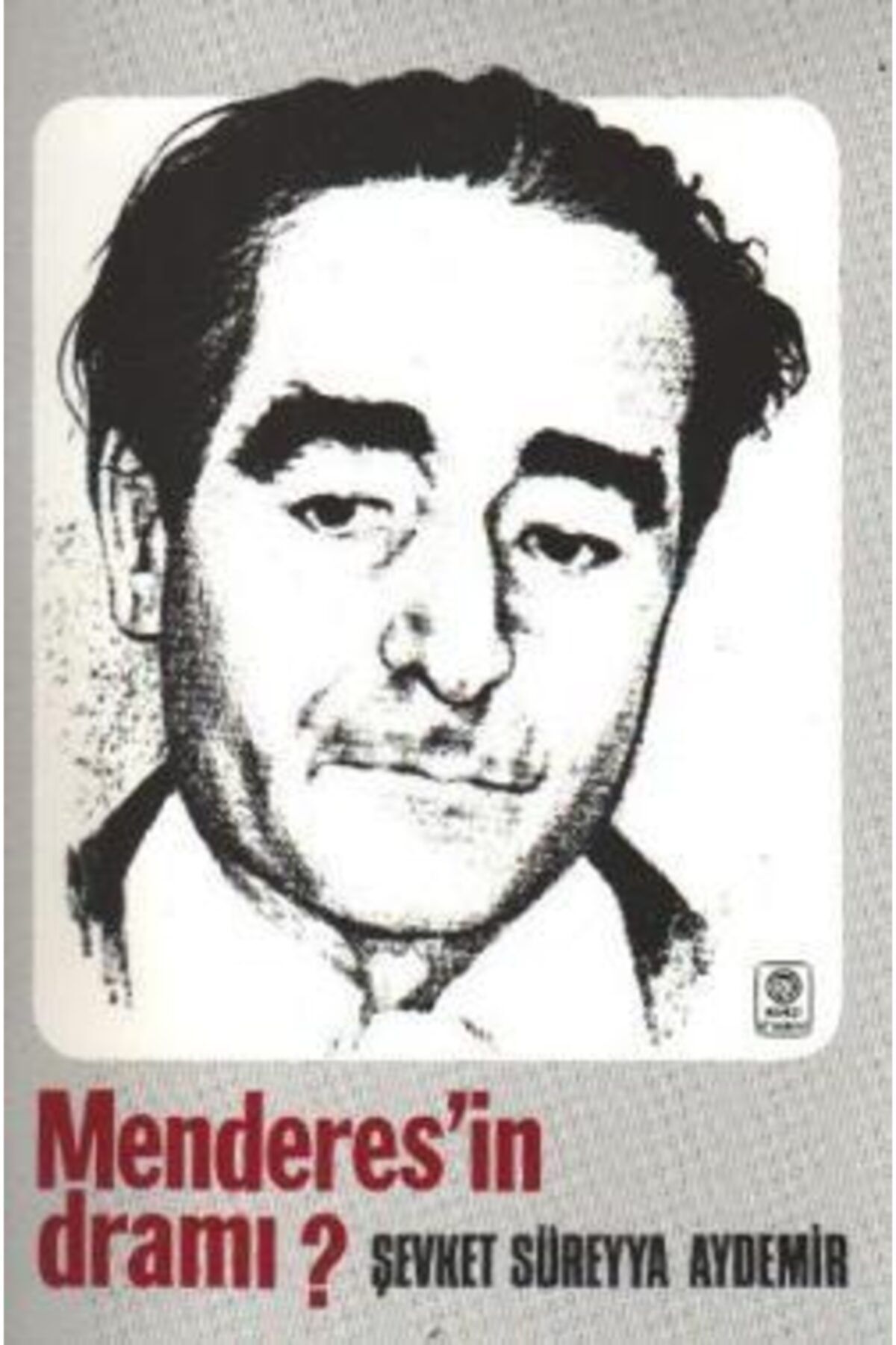köksal kitabevi Menderes’in Dramı