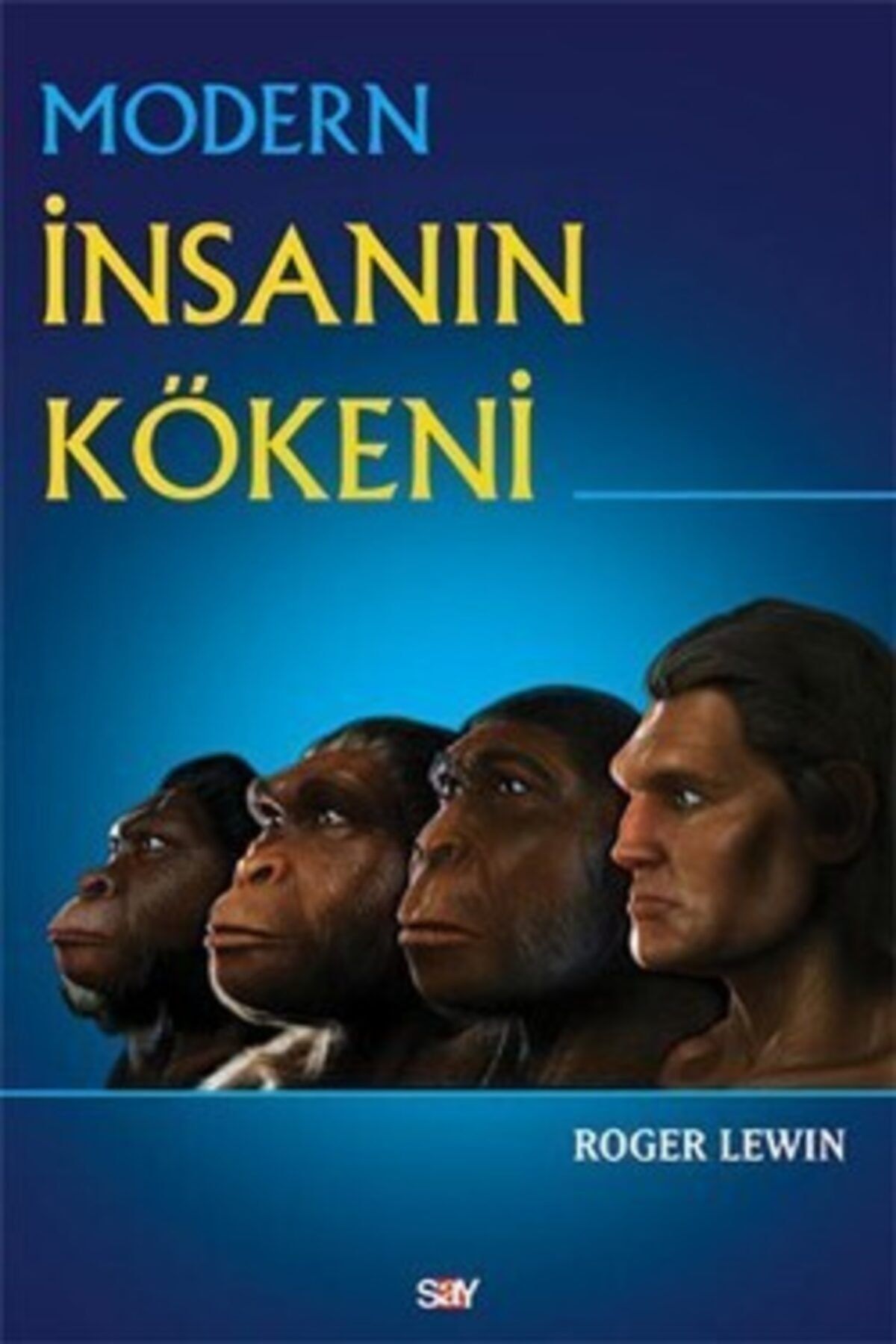 Say Yayınları Modern Insanın Kökeni