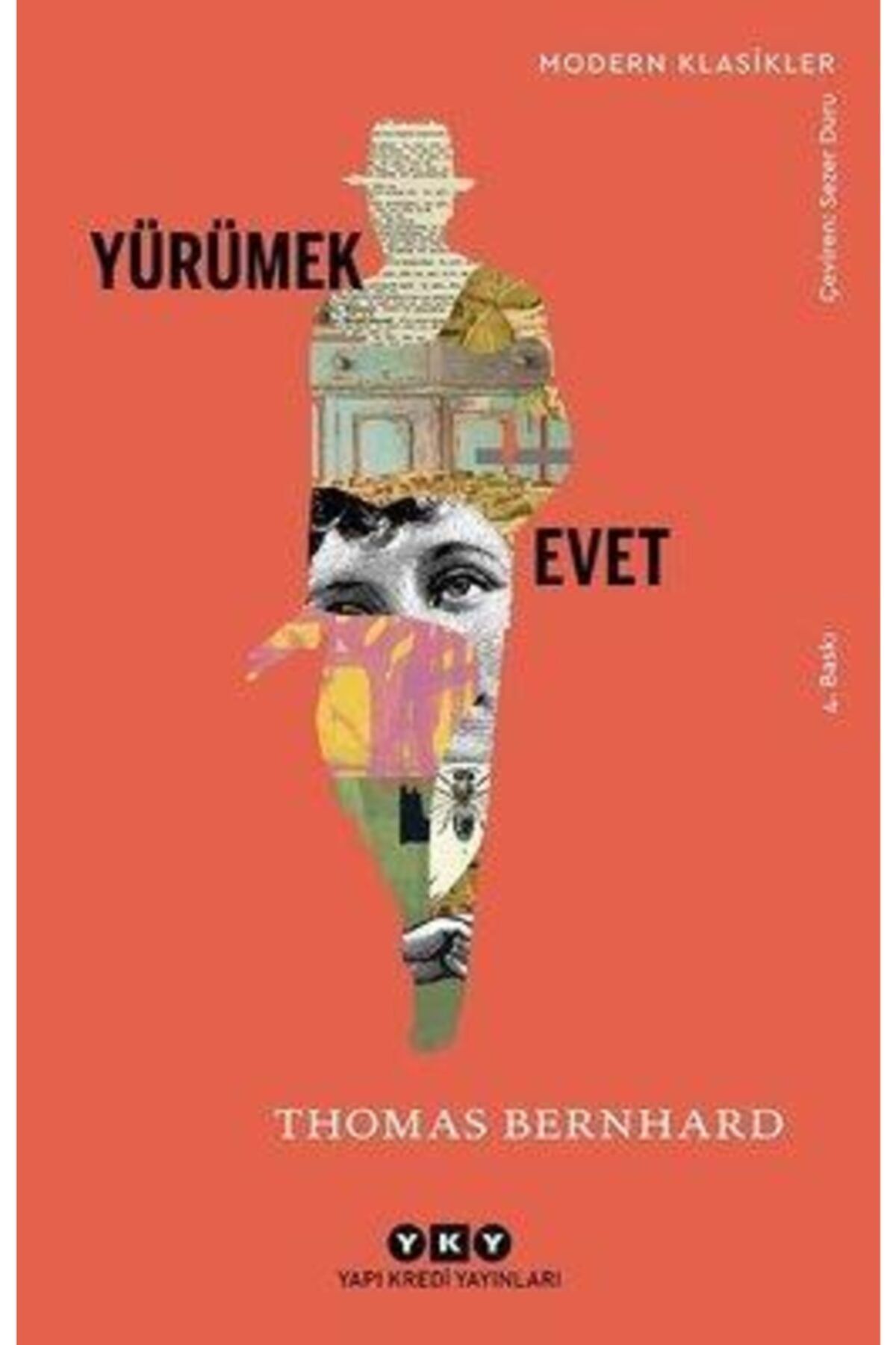 Yapı Kredi Yayınları Yürümek - Evet Thomas Bernhard 9789750816109