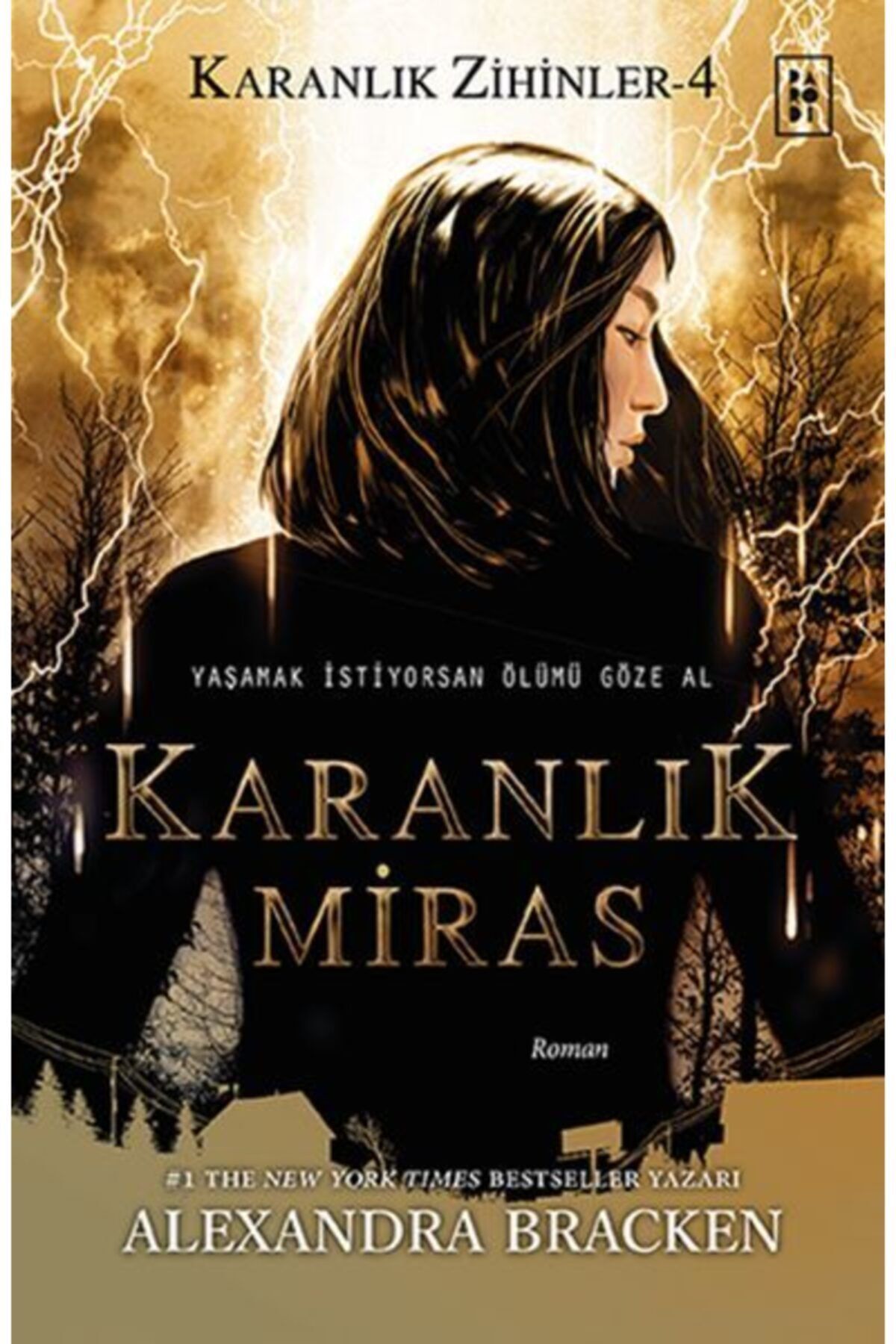 Parıltı Yayınları Karanlık Miras - Karanlık Zihinler 4 - Alexandra Bracken