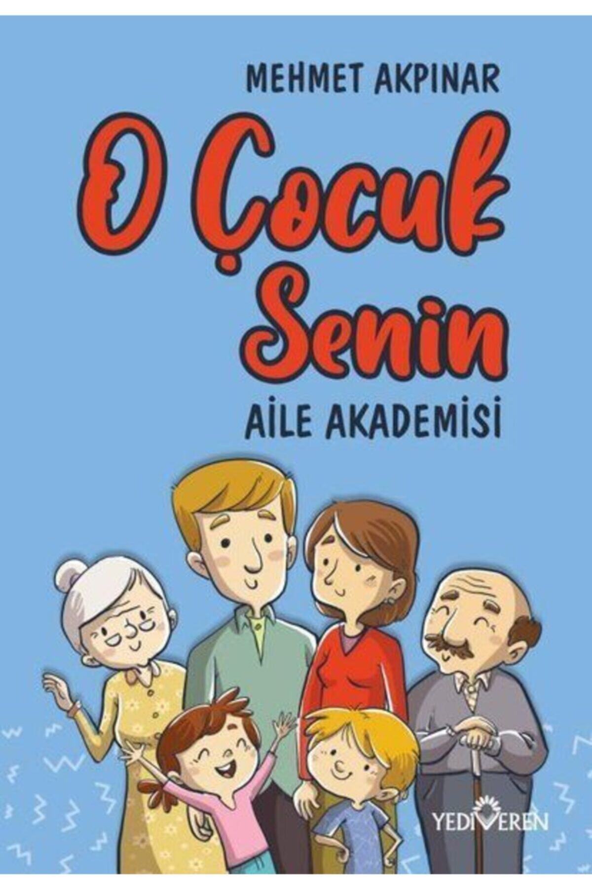 Parıltı Yayınları O Çocuk Senin - Aile Akademisi