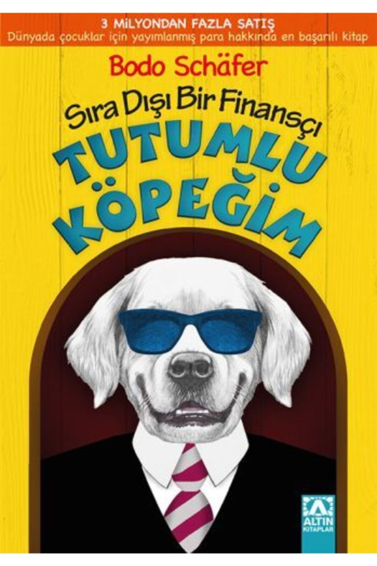 Altın Kitaplar Yayınevi Tutumlu Köpeğim