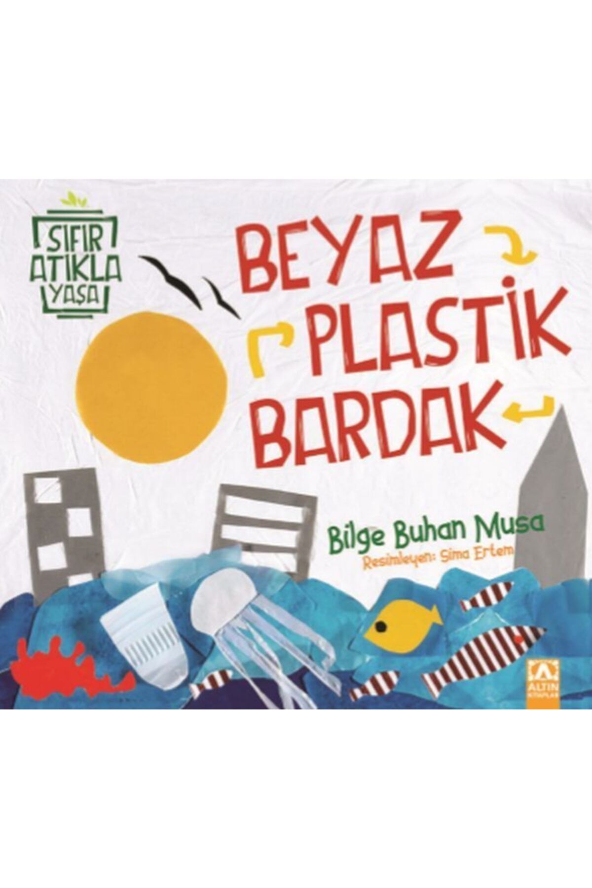 Sonsuz Kitap Yayınları Beyaz Plastik Bardak - Sıfır Atıkla Yaşa