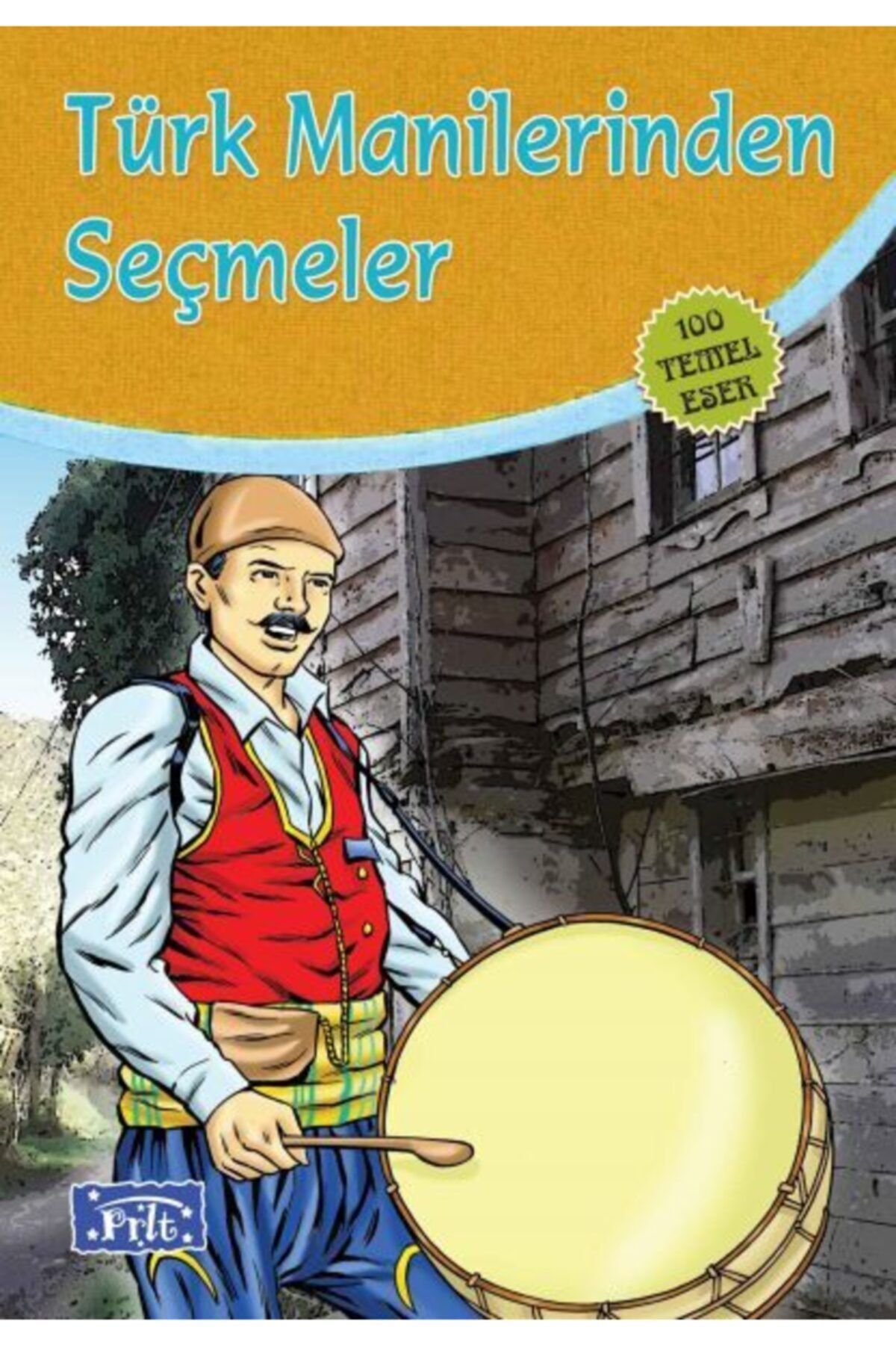 Parıltı Yayınları Türk Manilerinden Seçmeler 100 Temel Eser