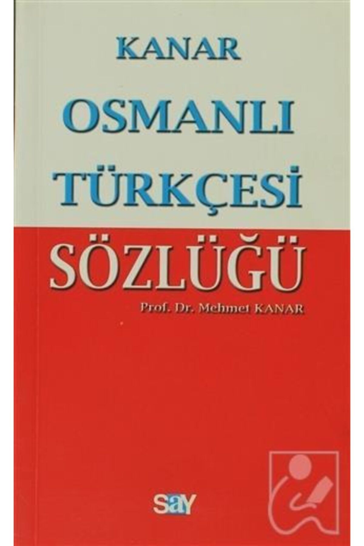 Say Yayınları Osmanlı Türkçesi Sözlüğü (küçük Boy)