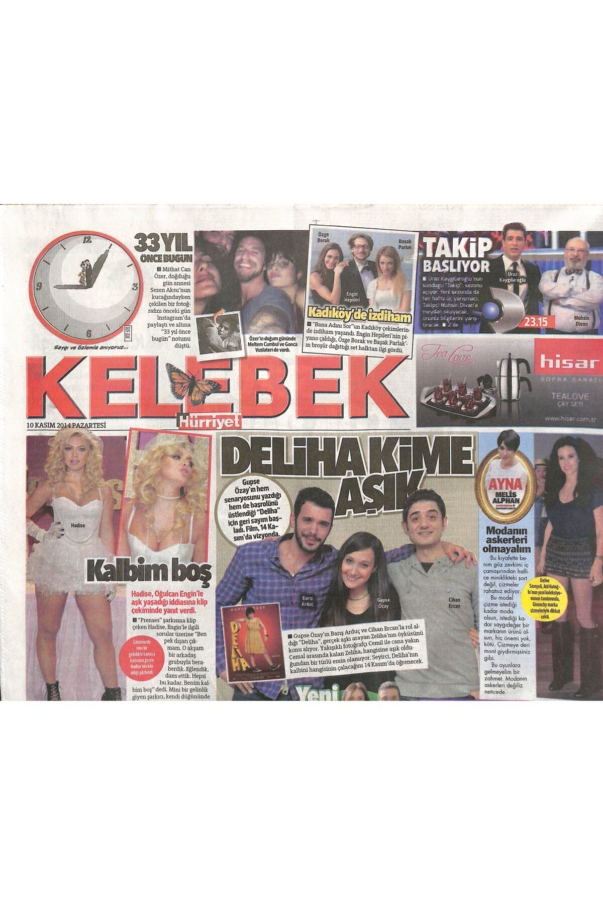 Gökçe Koleksiyon Hürriyet Gazetesi Kelebek Eki 10 Kasım 2014 - Tarkan Büyük Yemin Etti - Hadise ' Kalbim Boş '