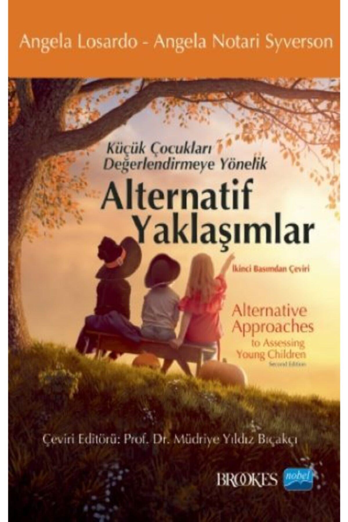 Nobel Yayınları Küçük Çocukları Değerlendirmeye Yönelik Alternatif Yaklaşımlar