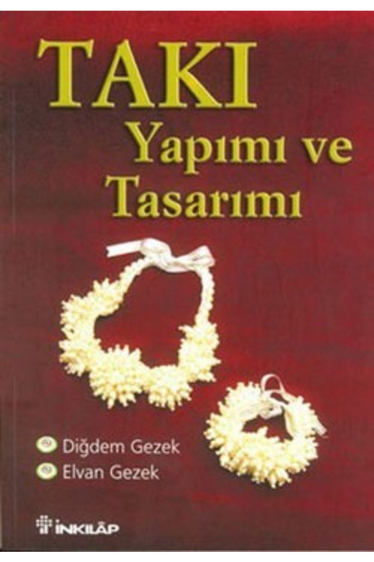 İnkılap Kitabevi Takı Yapımı Ve Tasarımı