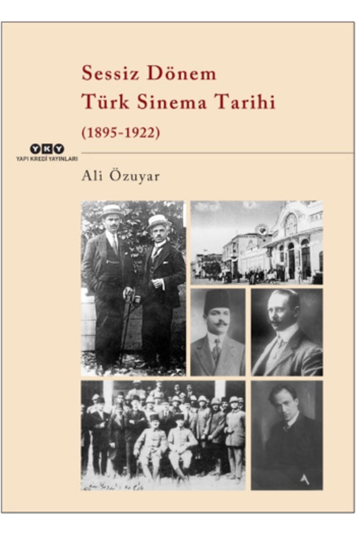 köksal kitabevi Sessiz Dönem Türk Sinema Tarihi (1895-1922)