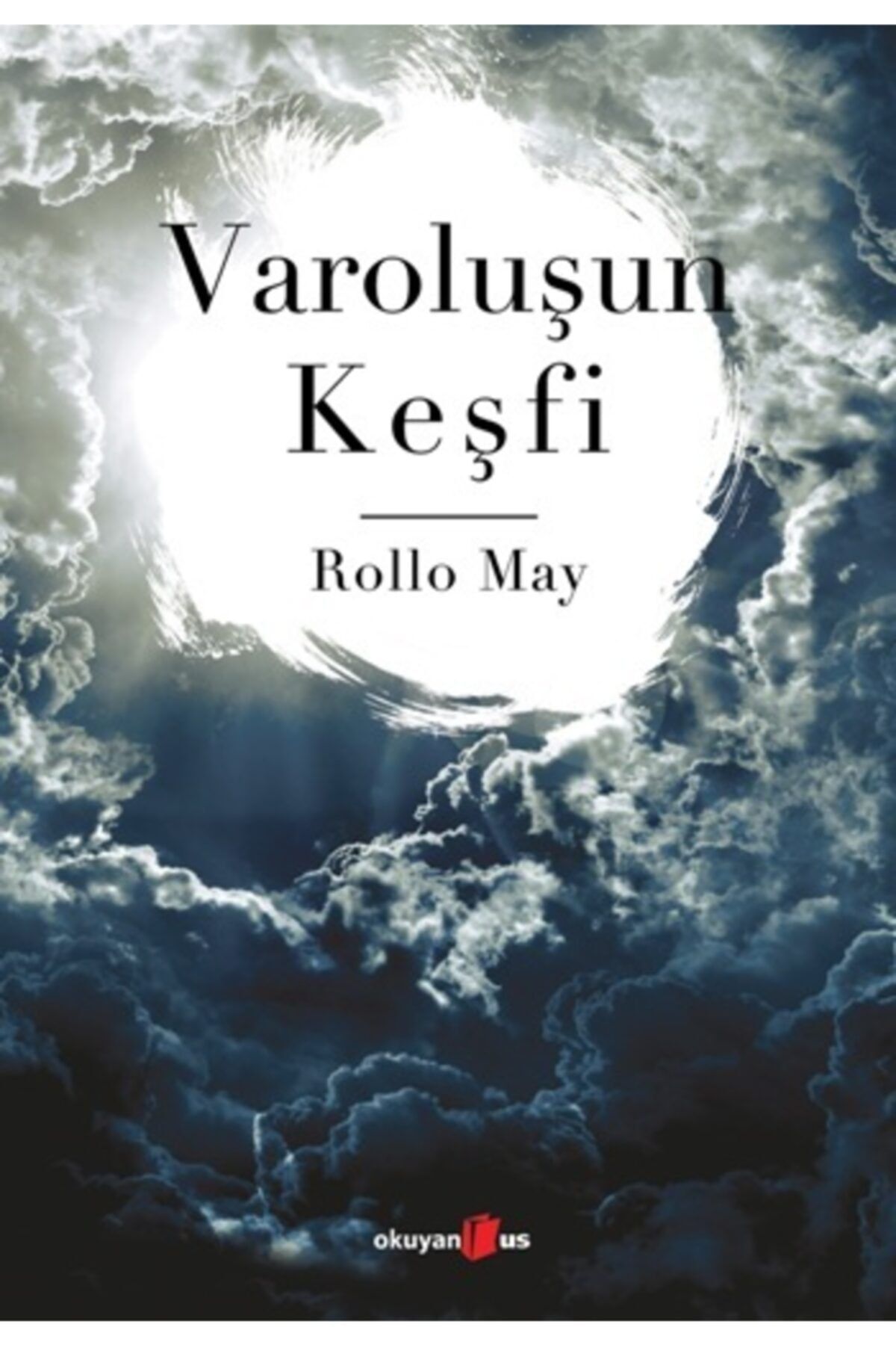 Okuyan Us Yayın Varoluşun Keşfi